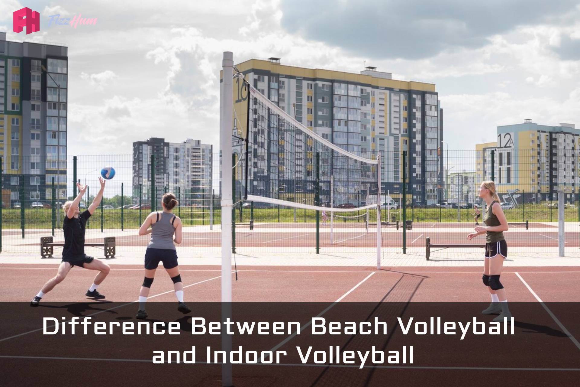 The Difference between Indoor Volley Ball and Beach Volley Ball