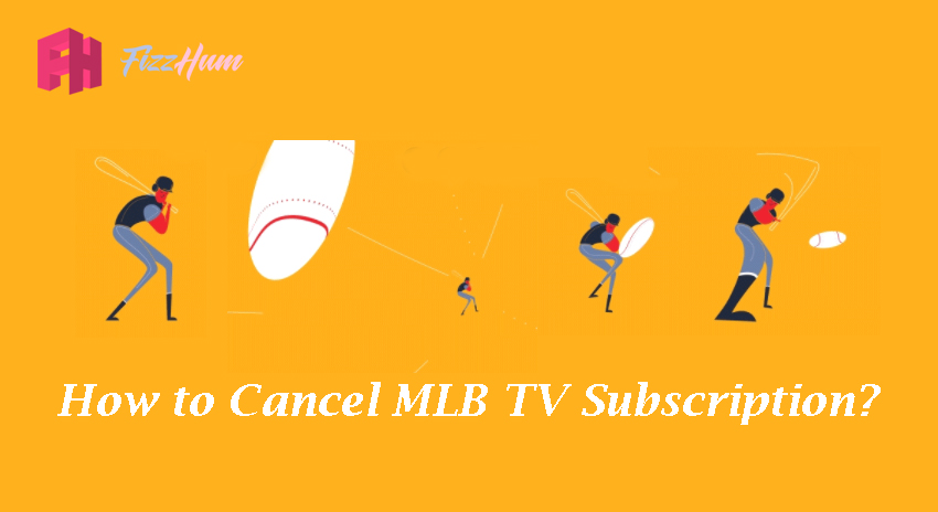  How to cancel MLB tv subscription