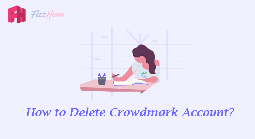 How to Delete Crowdmark Account Step by Step Guide