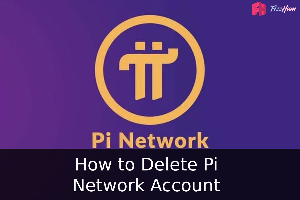 How to Delete Pi Network  Account