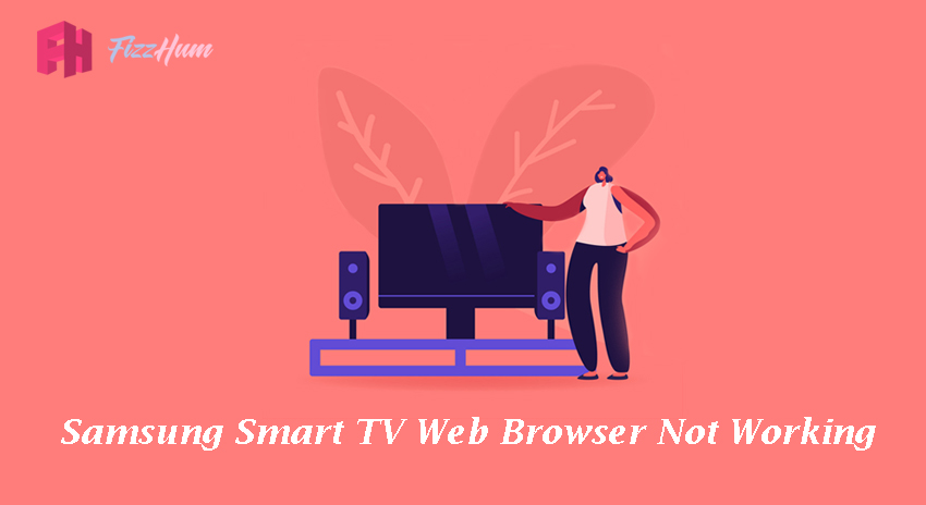Samsung Smart tv web browser not working