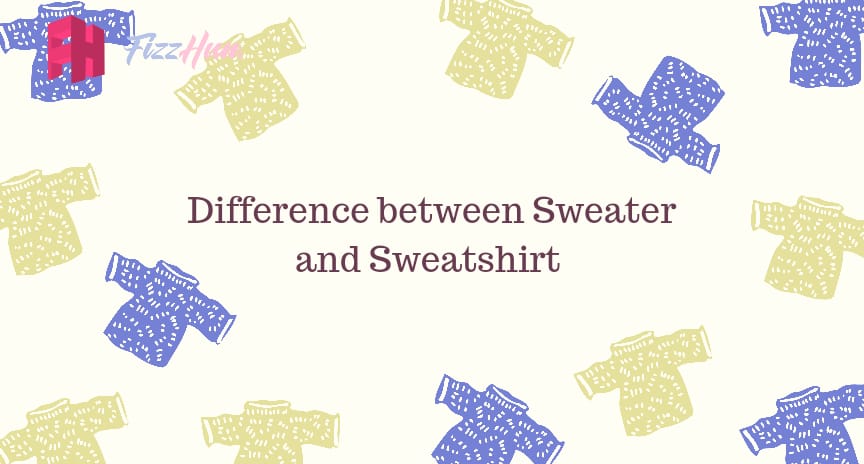 difference between sweater and sweatshirt