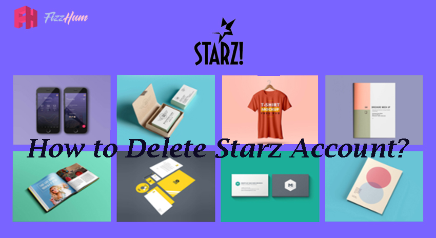 How to Delete Starz Account Step by Step Guide? 