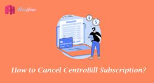 How to Cancel CentroBill Subscription