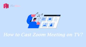  How to cast zoom meeting on TV