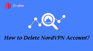  How to Delete NordVPN Account