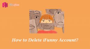 How to Delete iFunny Account 