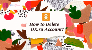 How to Delete Odnoklassniki (Ok.ru) Account?