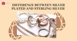 Difference between Silver Plated and Sterling Silver